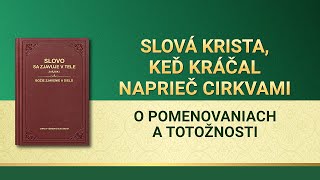 Slovo Všemohúceho Boha | O pomenovaniach a totožnosti