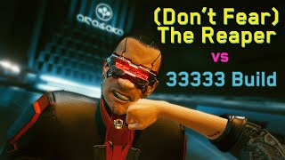 (Don&#39;t Fear) The Reaper: No Damage / 33333 Build / Non-Lethal - Cyberpunk 2077
