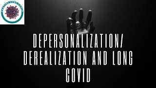 Depersonalization  Derealization and Long Covid