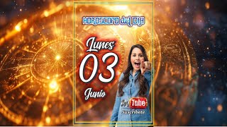 "HOROSCOPO EL DIA" Lunes 03 de Junio del 2024