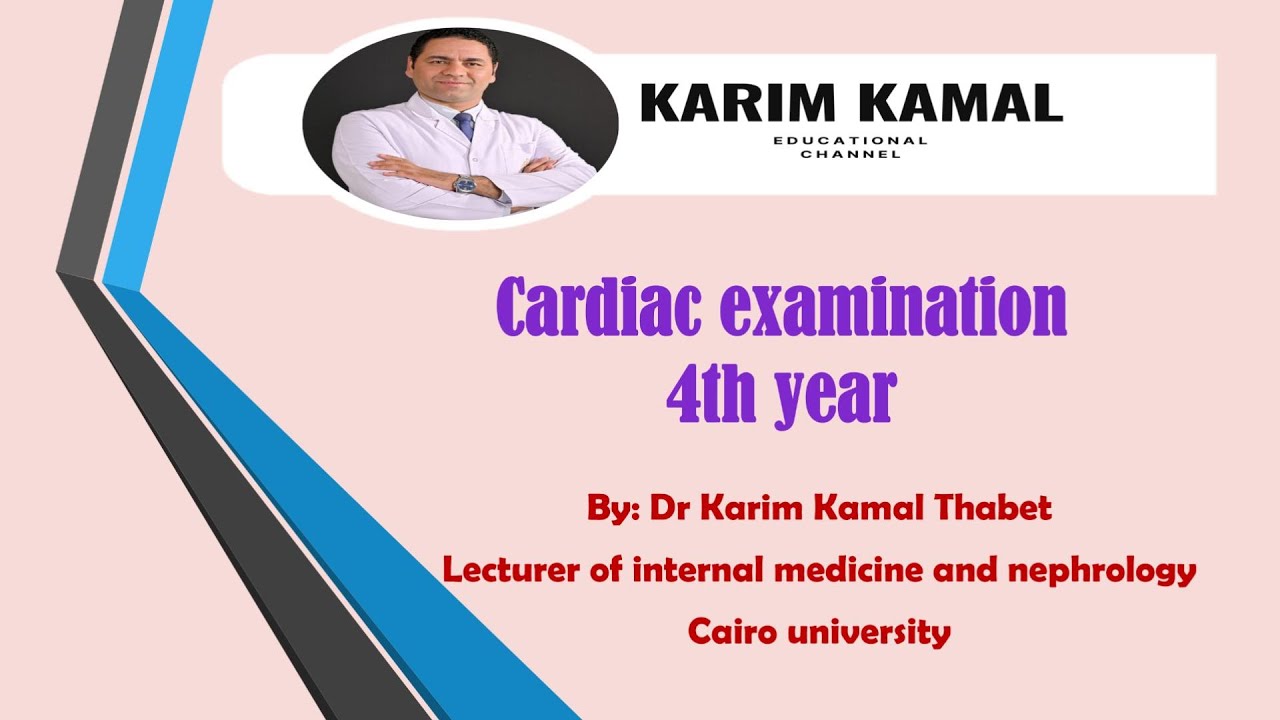Cardiac examination fourth year student