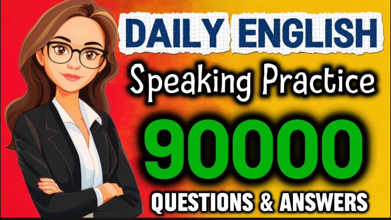 15 hours of Daily English Conversation Questions and Answers for beginners 