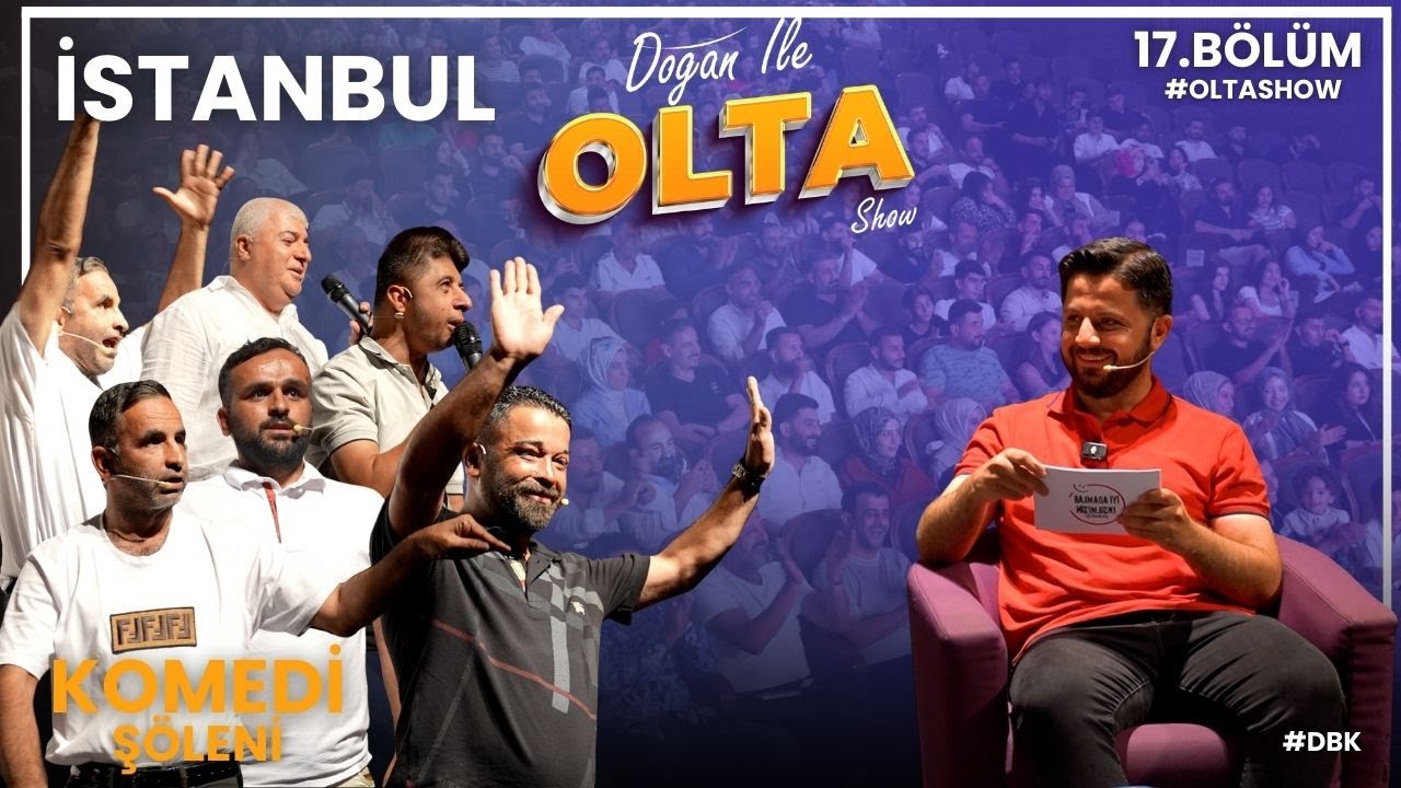 Doğan İle Olta Show - 17. Bölüm | Komedi Şöleni | İSTANBUL