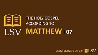 LSV Matthew 7 // Human Reader // Ask, Search, Knock; The Narrow Gate; Foundations of Rock & Sand