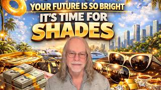 Famous YOUR FUTURE IS SO BRIGHT IT'S TIME TO WEAR SHADES Net Worth