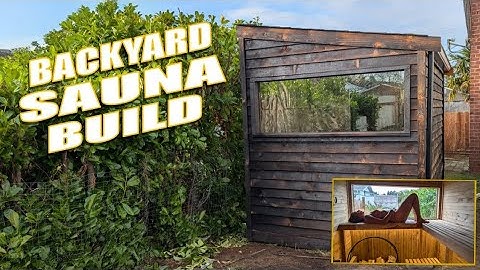 Backyard Sauna Build | The Full Process