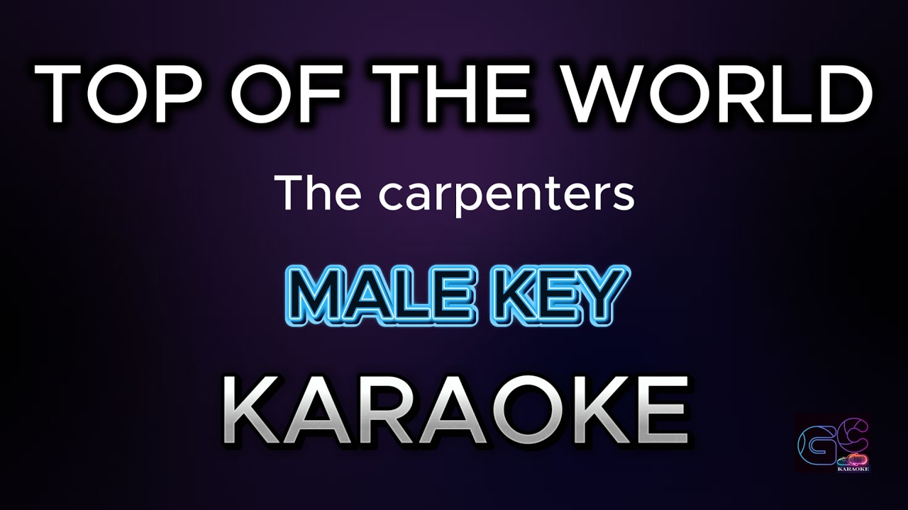 TOP OF THE WORLD | The Carpenters | (FULLBAND KARAOKE HQ) Male key