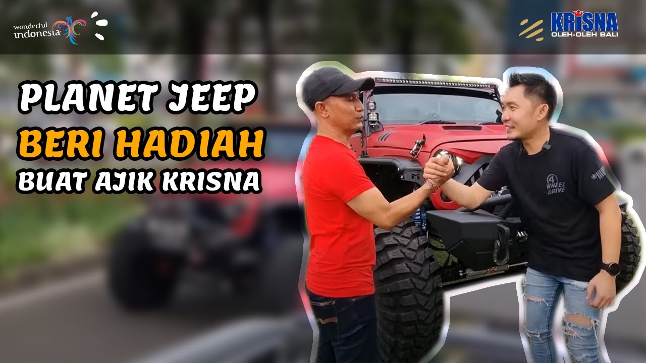 HADIAH SPECIAL DARI PLANET JEEP BUAT AJIK KRISNA