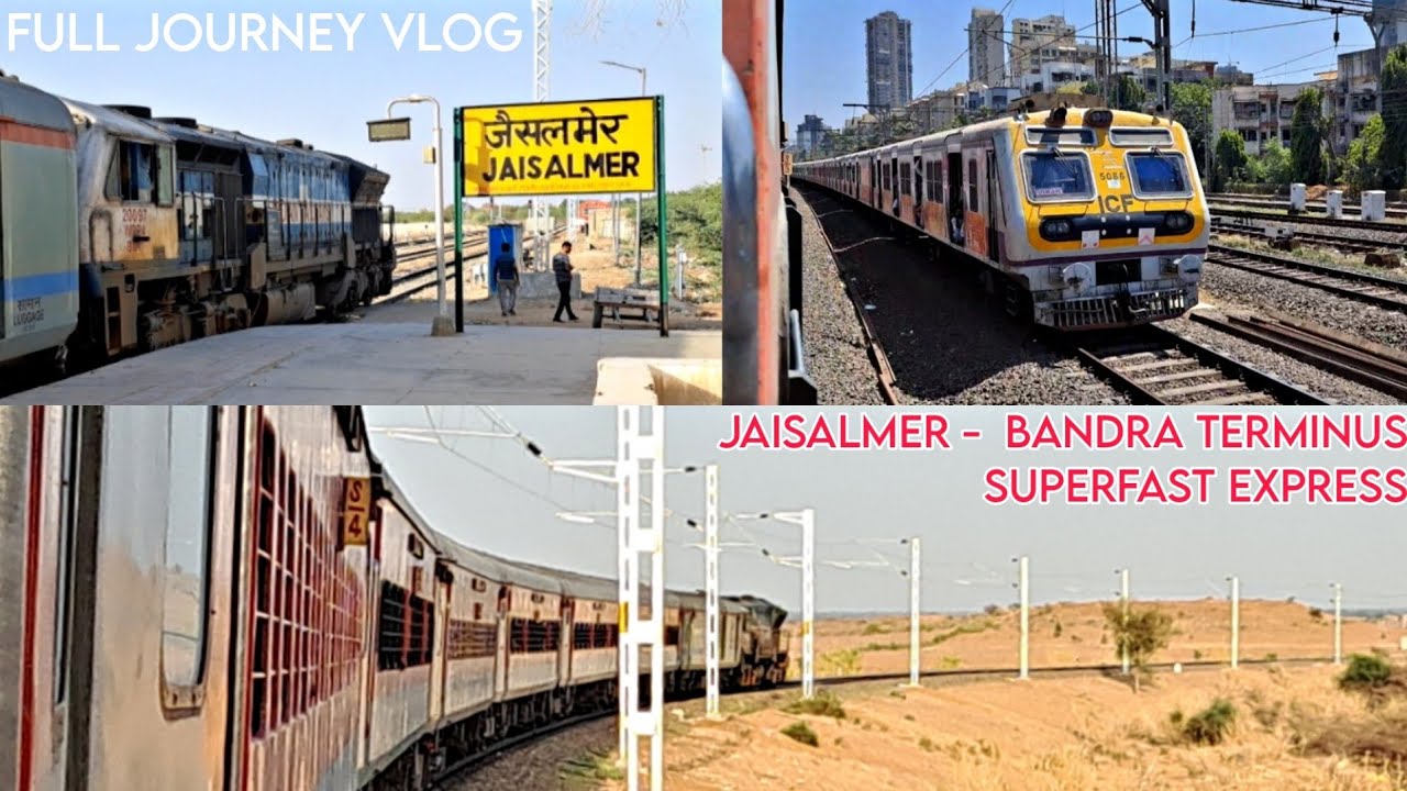 Jaisalmer to Mumbai Bandra Terminus Full Train Journey Onboard 22932