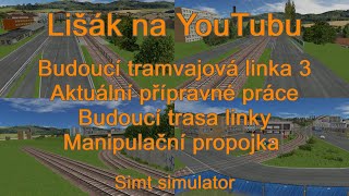 Simt simulator - Budoucí tramvajová linka 3 s povídáním