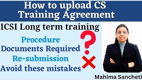 How to upload cs training agreement apply for Long term training | ICSI #cs #training #icsi #youtube