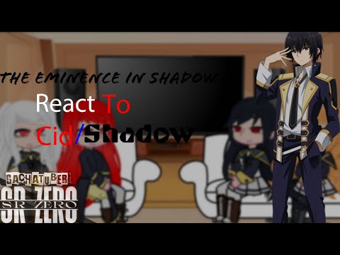 The Eminence In Shadow React To ( Cid Kagenou) 🇧🇷/🇺🇸 Part(1/?)