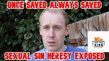 Off The Kirb Ministries False OSAS Teaching Exposed