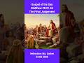 The Final Judgement|| St. Matthew 25:31-46|| #gospel #jesus #wordofgod