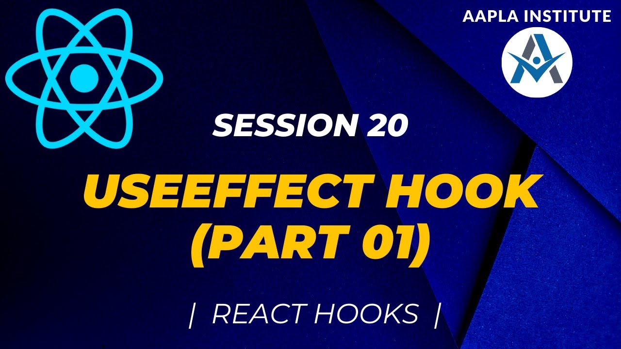 Session 19 - useEffect Hook (Part 1) | React Hooks - YouTube