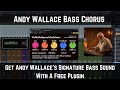 Andy Wallace Bass Chorus | Get Andy Wallace's Signature Bass Sound With a Free Plugin