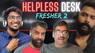 Helpless Desk | Fresher 2 | Watch till last minute | RascalsDOTcom