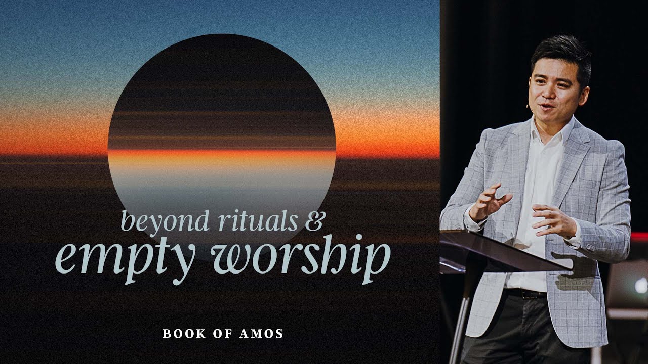 Empty Rituals Beyond Rituals & Empty Worship | Dan Mo | FCC Online - YouTube