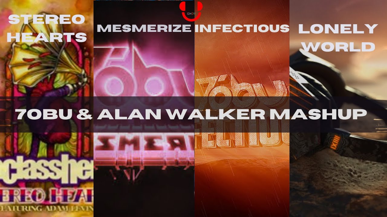 Mesmerize // Infectious // Stereo Hearts (7obu x Alan Walker x K-391 ...