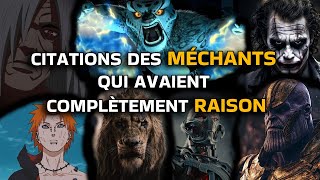 CITATIONS DES MÉCHANTS QUI AVAIENT ABSOLUMENT RAISON | PARTIE 1-3