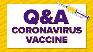 COVID-19 Vaccine Q&A