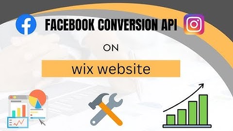 Facebook Pixel Conversion API in Wix website