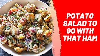 Potato Salad to go with That Ham
