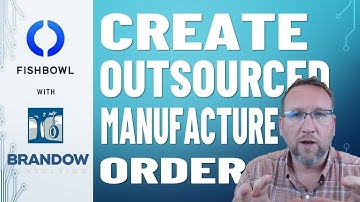 Create an outsourced manufacture order in Fishbowl Inventory