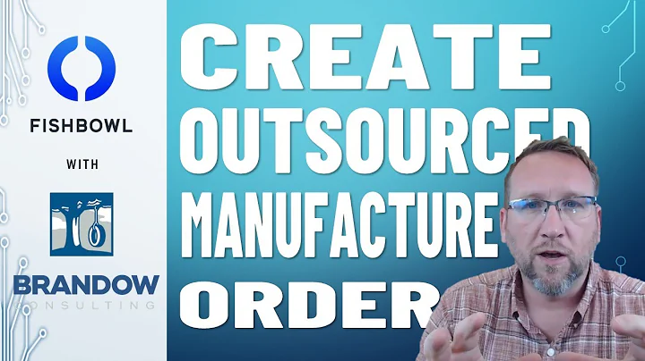 Create an outsourced manufacture order in Fishbowl Inventory