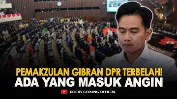 PEMAKZULAN GIBRAN DPR TERBELAH! ADA YANG MASUK ANGIN