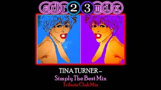 TINA TURNER - Simply The Best Club Mix adr23mix Special DJs Editions