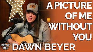 Video thumbnail of "Dawn Beyer - A Picture Of Me Without You (Acoustic) // Fireside Sessions"