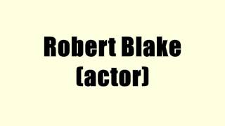 Robert Blake (actor) Net Worth
