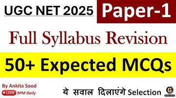 UGC NET Paper 1 Full Syllabus Revision | Expected MCQs for June 2025 NET Exam |