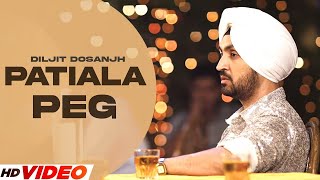 PATIALA PEG  DILJIT DOSANJH (HD VIdeo) | Diljott | Latest Punjabi Songs 2024 | Punjabi Songs 2024