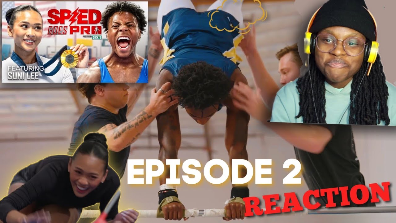 SPEED Goes Pro Ep.2: Suni Lee || REACTION