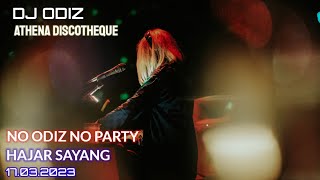 NO ODIZ NO PARTY | DJ ODIZ LIVE IN ATHENA 17 03 2023
