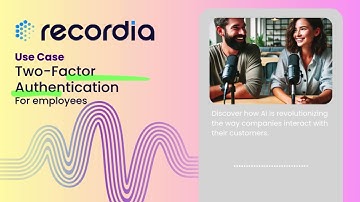 Two-Factor Authentication for Employees with Voice Biometrics - Recordia Podcast