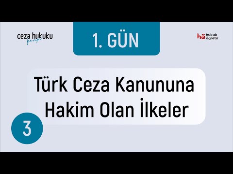 3) Ceza Hukuku KAMPI - Türk Ceza Kanununa Hakim Olan İlkeler - Murat AKSEL