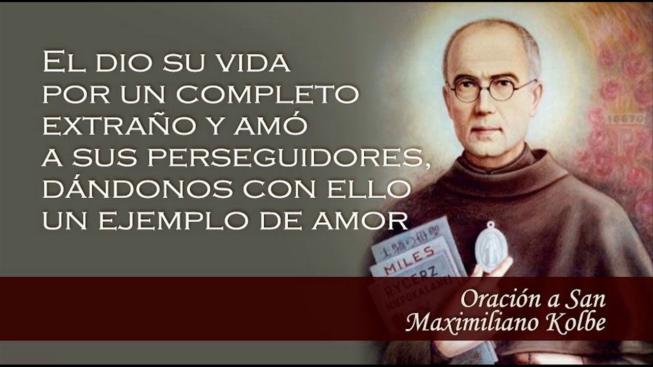 AGOSTO 14 SAN MAXIMILIANO MARIA KOLBE/ EL SANTO DEL DIA - YouTube