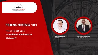 Franchising 101: How to Set up a Franchised Business in Vietnam screenshot 5