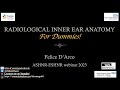Radiological inner ear anatomyfor dummies 