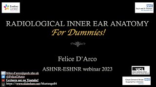 Radiological Inner Ear Anatomy FOR DUMMIES