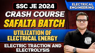 SSC JE 2024 | Utilization of Electrical Energy | Electric Traction | Electrical Engineering