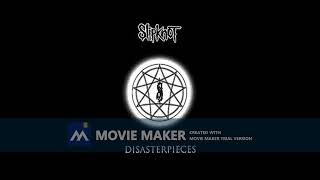 Slipknot - Disasterpeaces HD