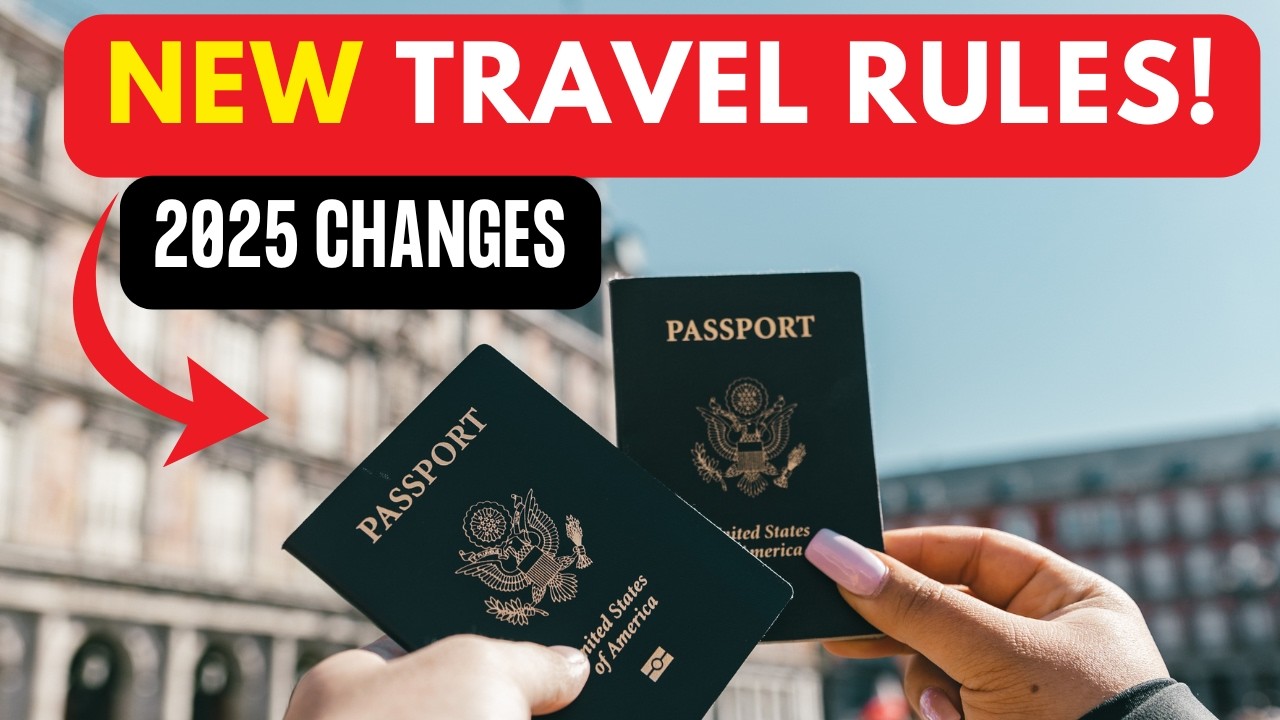 2025 Travel Rules You Need to Know - Don’t Get Caught! - YouTube