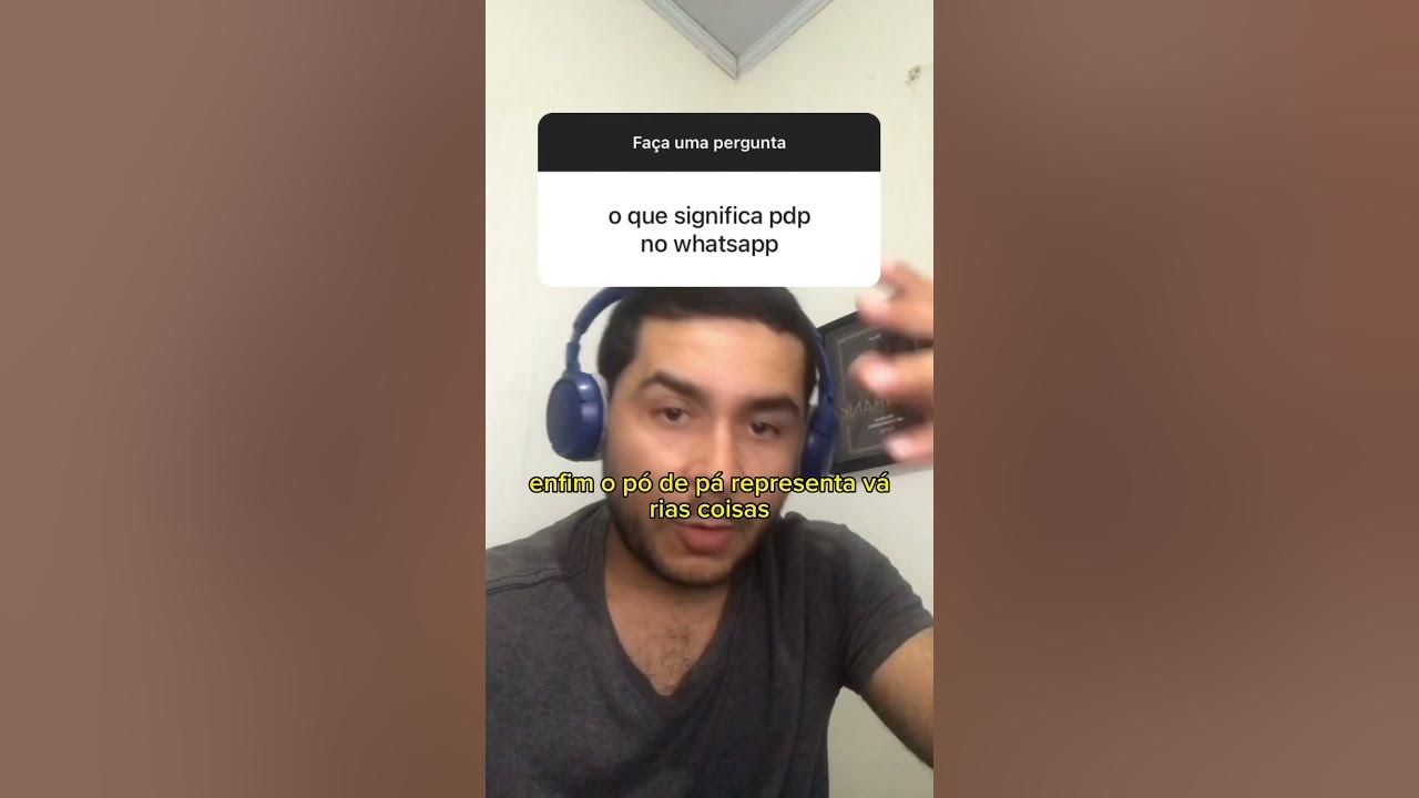 O que significa PDP no WhatsApp? Entenda 6 gírias muito usadas no app
