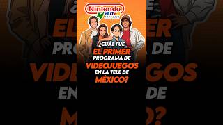 🛑¿Cuál fue EL PRIMER programa de VIDEOJUEGOS en la tele de MÉXICO?🛑 #videojuegos #nintendomania
