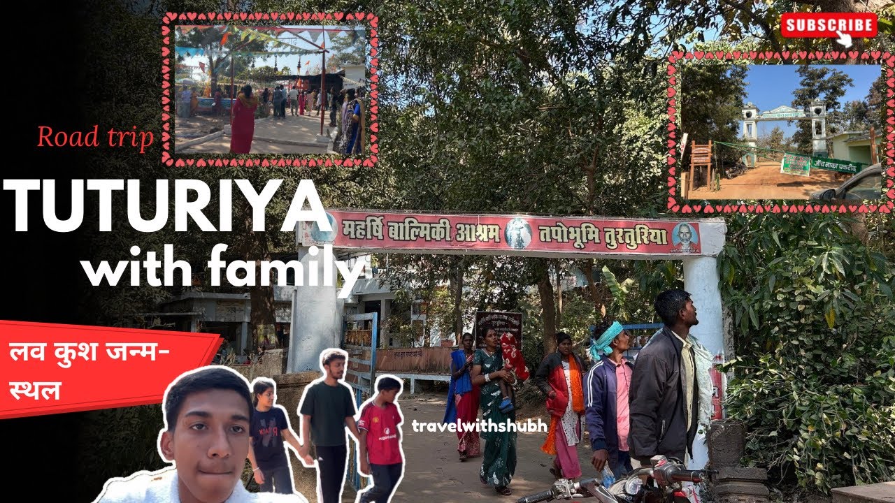 Tuturiya trip | travelwithshubh | लव कुश जन्म -स्थल ￼￼
