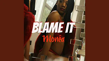 Blame It